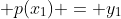  p(x_1) = y_1