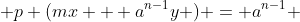  p (mx + a^{n-1}y ) = a^{n-1} 