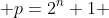  p=2^n+1 