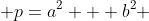 p=a^2 + b^2 