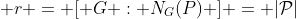  r = [ G : N_G(P) ] = |\mathcal{P}|