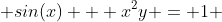  sin(x) + x^{2}y = 1 