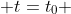  t=t_0 