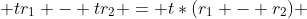  tr_1 - tr_2 = t*(r_1 - r_2) 