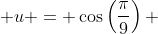  u = \cos\left(\frac\pi9\right) 