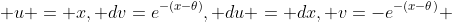  u = x, dv=e^{-(x-\theta)}, du = dx, v=-e^{-(x-\theta)} 