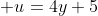  u=4y+5