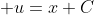  u=x+C