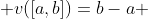  v([a,b])=b-a 