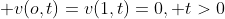  v(o,t)=v(1,t)=0, t>0