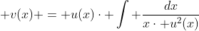  v(x) = u(x)\cdot \int \frac{dx}{x\cdot u^{2}(x)}