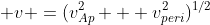  v =(v_{Ap}^2 + v_{peri}^2)^{1/2}