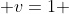  v=1 