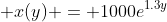  x(y) = 1000e^{1.3y}