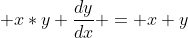 x*y \frac{dy}{dx} = x+y