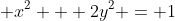  x^2 + 2y^2 = 1