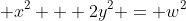  x^2 + 2y^2 = w^2