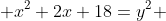  x^2+2x+18=y^2 