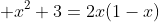  x^2+3=2x(1-x)