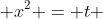  x^2 = t 