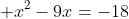  x^2-9x=-18