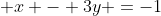  x - 3y =-1