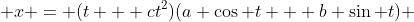  x = (t + ct^2)(a \cos t + b \sin t) 