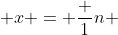  x = \frac {1}{n} 