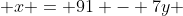  x = 91 - 7y 