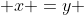  x =y 
