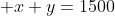  x+y=1500