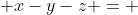  x-y-z = 