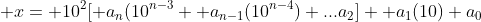  x= 10^2[ a_n(10^{n-3} +a_{n-1}(10^{n-4})+...a_2] +a_1(10)+a_0