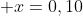  x=0,10