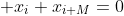  x_{i} x_{i+M}=0