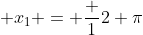 \csc x; x_1 = \frac {1}{2} \pi