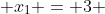  x_1 = 3 
