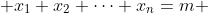  x_1+x_2+\cdots+x_n=m 