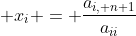  x_i = \frac{a_{i, n+1}}{a_{ii}}