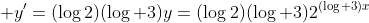  y'=(\log{2})(\log {3})y=(\log{2})(\log {3})2^{(\log {3})x}