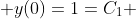  y(0)=1=C_{1} 