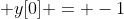  y[0] = -1