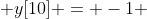  y[10] = -1 