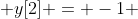  y[2] = -1 