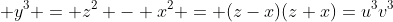  y^3 = z^2 - x^2 = (z-x)(z+x)=u^3v^3