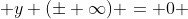  y (\pm \infty) = 0 