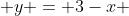  y = 3-x 