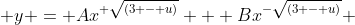  y = Ax^{ \sqrt{(3 - u)}} + Bx^{-\sqrt{(3 - u)}} 