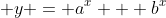  y = a^x + b^x