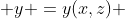  y =y(x,z) 